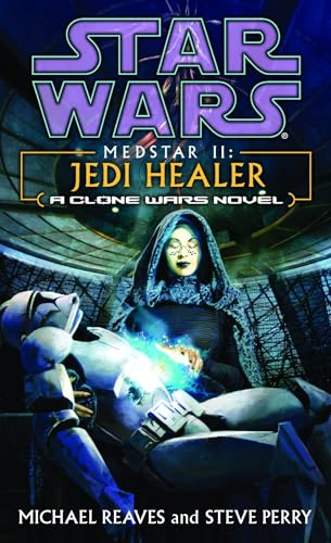 Jedi Healer: Star Wars Legends (Medstar, Book Ii)