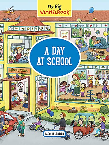 My Big Wimmelbook: A Day at School [Board book]