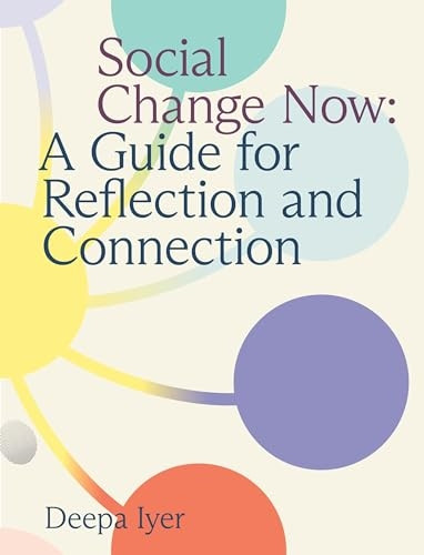 Social Change Now : a Guide for Reflection and Connection