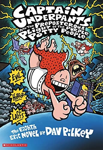 Captain Underpants and the Preposterous Plight of the Purple Potty People (Captain Underpants) (Captain Underpants)