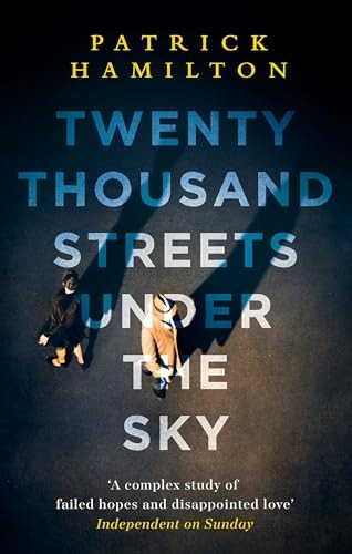 Twenty Thousand Streets Under the Sky (London Trilogy Omnibus)
