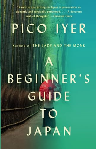 A Beginner's Guide to Japan: Observations and Provocations (Vintage Departures)