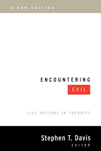Encountering Evil: Live Options in Theodicy