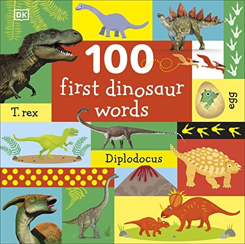 100 First Dinosaur Words [Board book]