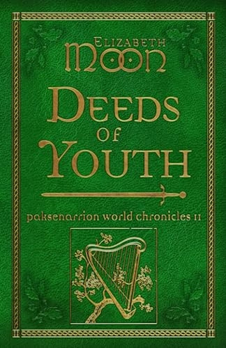 Deeds of Youth: Paksenarrion World Chronicles II
