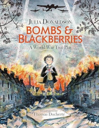 Bombs and Blackberries: A World War Two Play