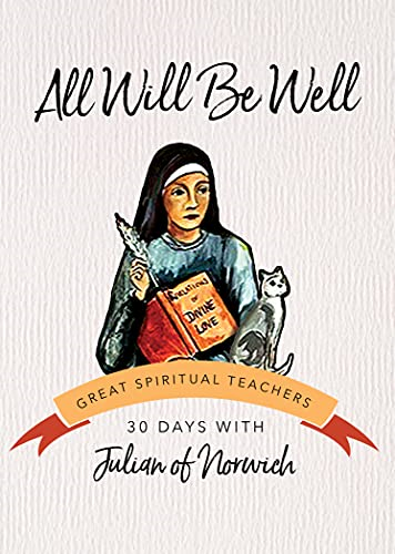 All Will be Well (30 Days with a Great Spiritual Teacher)