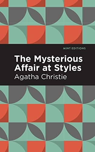 The Mysterious Affair at Styles (Mint Editions)