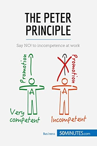 The Peter Principle: Say NO! to incompetence at work