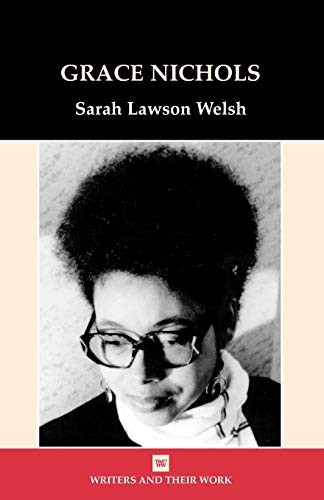 Grace Nichols (Writers & Their Work) (Writers & Their Work)