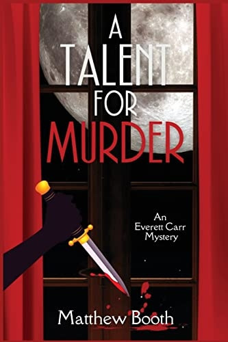 A Talent for Murder: An Everett Carr Mystery (An Everett Carr Mystery)