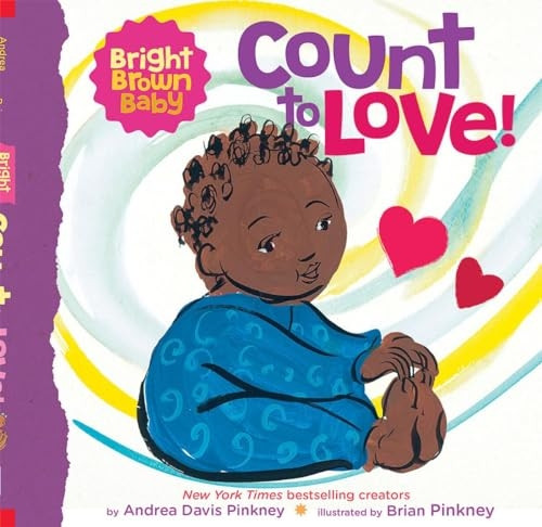 Count to LOVE! (Bright Brown Baby Board Book) [Board book]