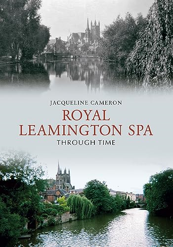 Leamington Spa Through Time