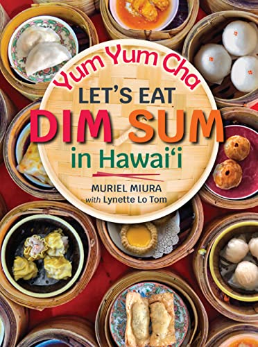 Yum Yum Cha, Let's Eat Dim Sum in Hawaii