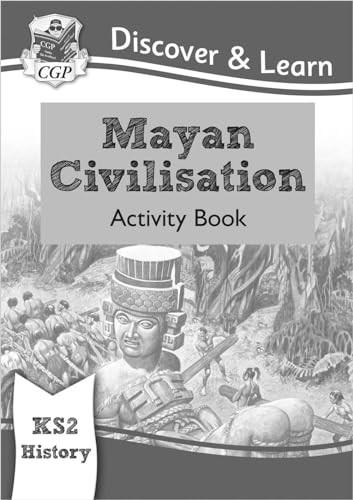 New KS2 Discover & Learn: History - Mayan Civilisation Activity Book