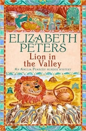 Lion in the Valley (Amelia Peabody Murder Mystery)