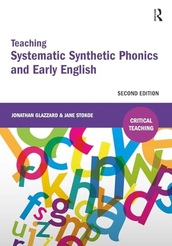 Teaching Systematic Synthetic Phonics and Early English (Critical Teaching)