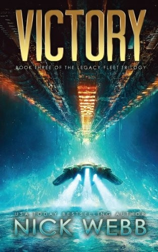 Victory: Book 3 of the  - Legacy Fleet Trilogy
