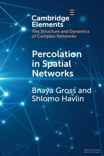 Percolation in Spatial Networks: Spatial Network Models Beyond Nearest Neighbours Structures (Elements in the Structure and Dynamics of Complex Networks)