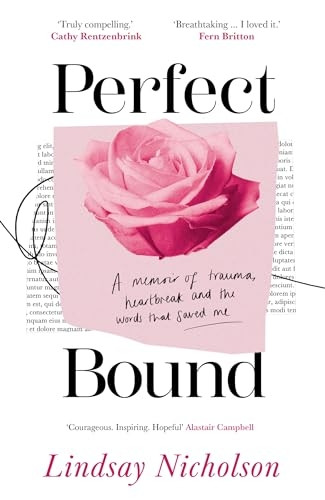 Perfect Bound: A Memoir of Trauma, Heartbreak and the Words That Saved Me