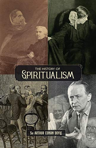 The History of Spiritualism -  (Vols. 1 and 2)