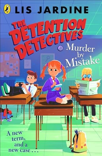 The Detention Detectives: Murder By Mistake (Detention Detectives The)