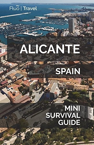 Alicante Mini Survival Guide