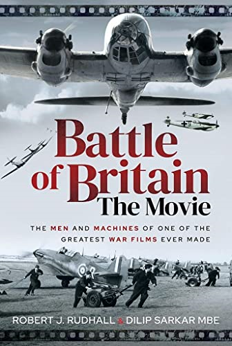Battle of Britain The  - Movie: The Men and  - Machines of one of the  - Greatest War Films Ever  - Made
