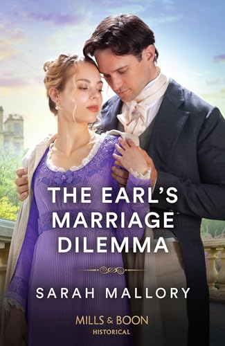 The Earl's Marriage Dilemma  (Mills & Boon Historical)