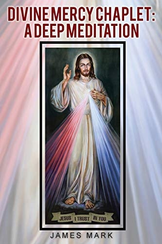 The Divine Mercy Chaplet: A Deep Meditation