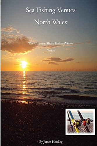Sea Fishing Venues North Wales: North Wales