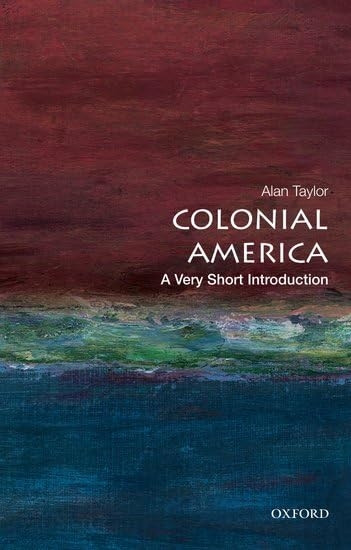 Colonial America: A Very Short Introduction (Very Short Introductions)
