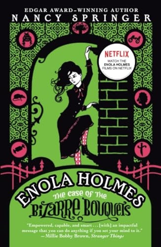 The Case of the Bizarre Bouquets (Enola Holmes Mystery)