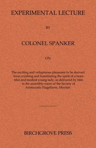 Experimental Lecture By Colonel Spanker