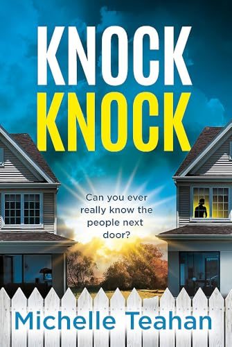 Knock Knock: An addictive  and unmissable thriller  with a KILLER twist!