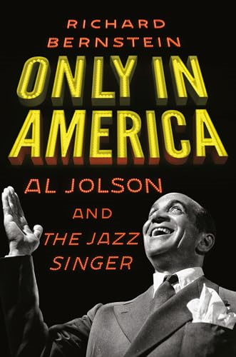 Only in America: Al Jolson  and the Jazz Singer