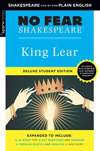King Lear: No Fear Shakespeare Deluxe Student Edition (No Fear Shakespeare)