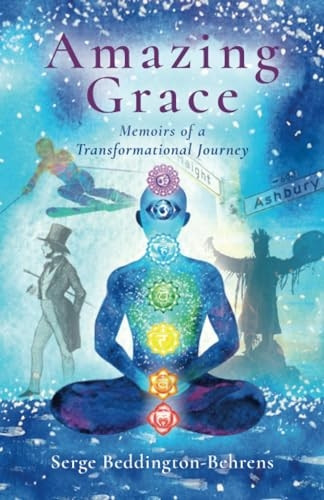 Amazing Grace - Memoirs of a Transformational Journey