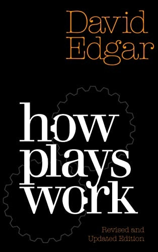 How Plays Work (Revised and Updated Edition)