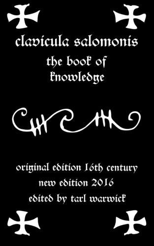 Clavicula Salomonis: The Book of Knowledge