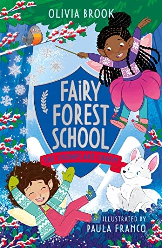 Fairy Forest School: The Snowflake Charm: Book 3 (Fairy Forest School)