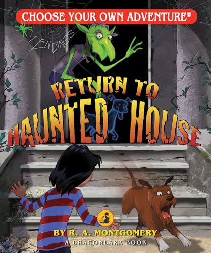 Return to the Haunted House (Choose Your Own Adventure Dragonlarks Series)