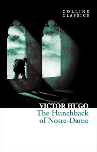 Collins Classics - The Hunchback of Notre-Dame