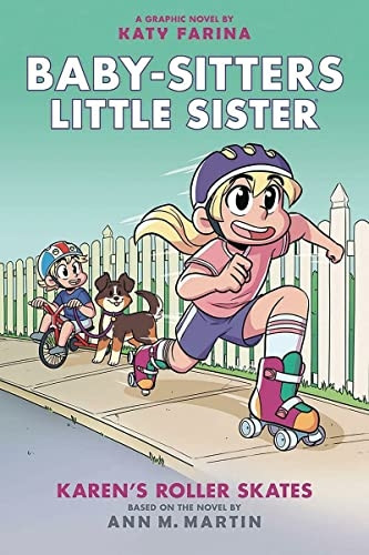 Baby-Sitters Little Sister #2:Karen's Roller Skates (Babysitters Little Sis Graphix)