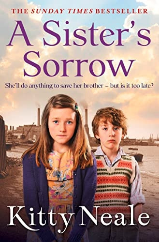A Sister's Sorrow: A powerful, gritty new saga from the Sunday Times bestseller