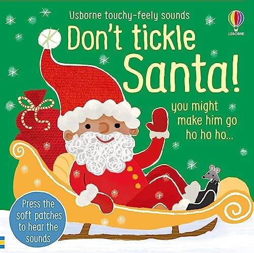 Don't Tickle Santa! (DON'T TICKLE Touchy Feely Sound Books)
