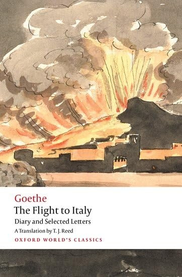 The Flight to Italy: Diary and Selected Letters (Oxford World's Classics)