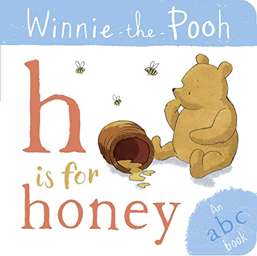 Winnie-the-Pooh: H is for Honey (an ABC Book) [Board book]