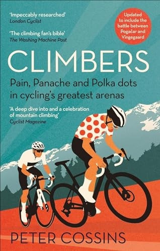 Climbers: How the Kings of the Mountains conquered cycling