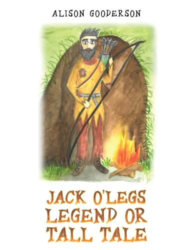 Jack O'Legs - Legend or  Tall Tale